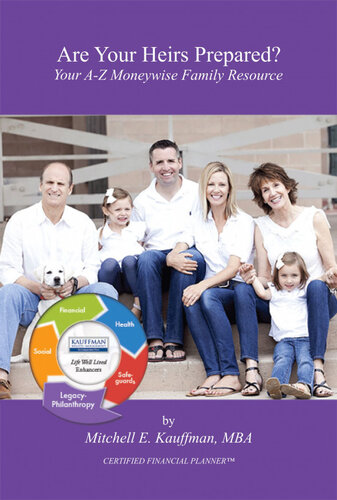 Are Your Heirs Prepared Your Az Moneywise Family Resource Mitchell Kauffman