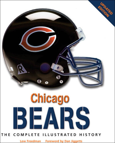 Chicago Bears The Complete Illustrated History Lew Freedman