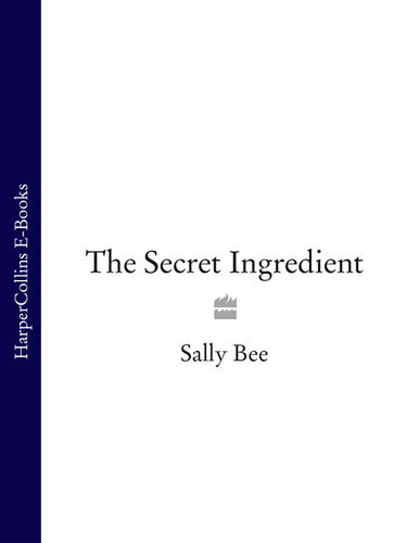 The Secret Ingredient Delicious Easy Recipes Which Might Just Save Your Life Sally Bee