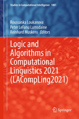 Logic And Algorithms In Computational Linguistics 2021 Lacompling2021 Roussanka Loukanova