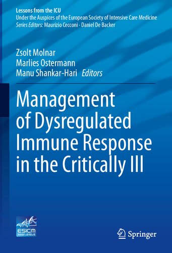 Management Of Dysregulated Immune Response In The Critically Ill 1st Edition Zsolt Molnar