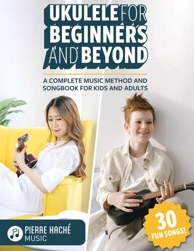 Ukulele For Beginners And Beyond Pierre Hache