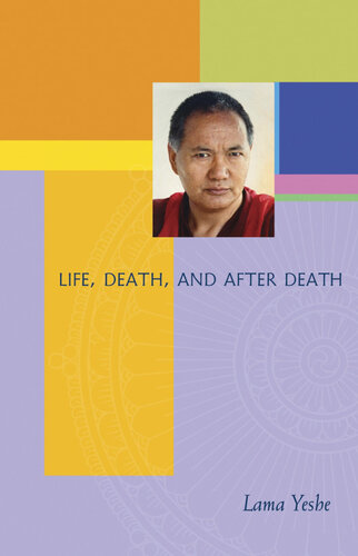 Life Death And After Death Lama Yeshe
