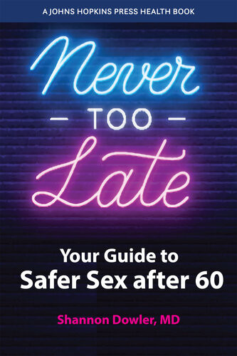Never Too Late Your Guide To Safer Sex After 60 Shannon Dowler