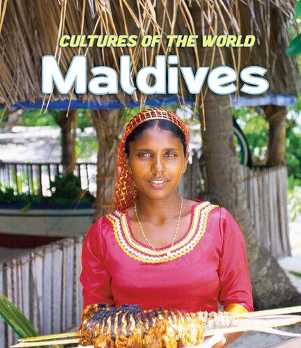 Cultures Of The World Maldives 3rd Edition Roseline Ngcheonglum