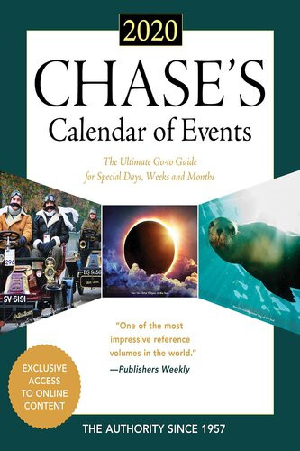 Chases Calendar Of Events 2020 The Ultimate Goto Guide For Special Days Weeks And Months 63th Edition Editors Of Chases