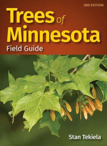 Trees Of Minnesota Field Guide 2nd Edition Stan Tekiela