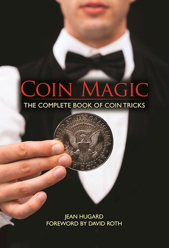 Coin Magic The Complete Book Of Coin Tricks Jean Hugard