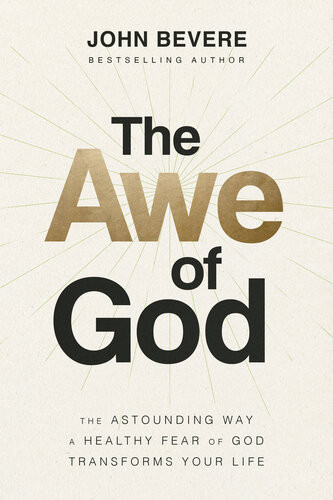 The Awe Of God John Bevere