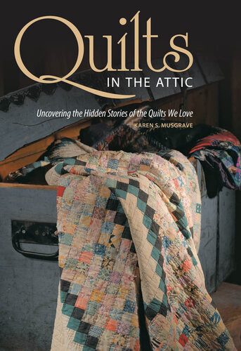 Quilts In The Attic Karen Musgrave