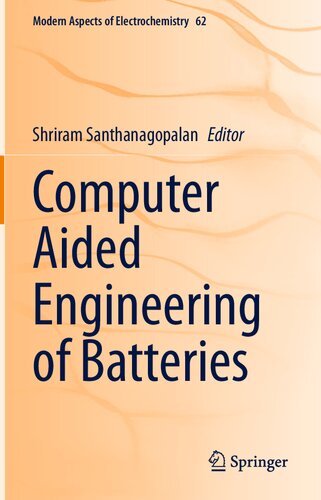 Computer Aided Engineering Of Batteries Shriram Santhanagopalan