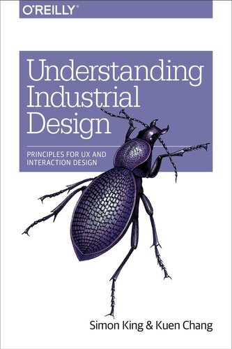Understanding Industrial Design Principles For Ux And Interaction Design Simon King