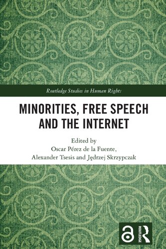 Minorities Free Speech And The Internet 1st Edition Oscar Prez De La Fuente