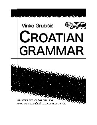 Croatian Grammar 2nd Edition Vinko Grubii