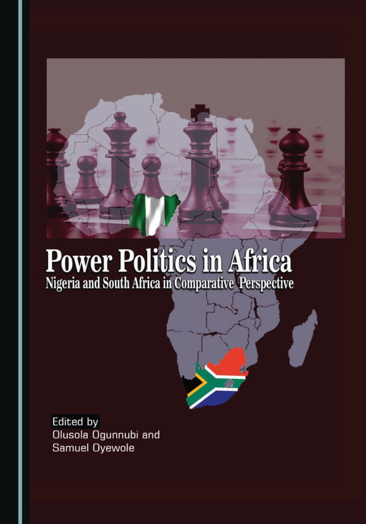 Power Politics In Africa Nigeria And South Africa In Comparative Perspective 1st Edition Olusola Ogunnubi