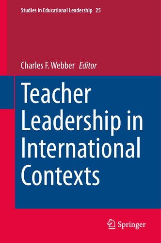 Teacher Leadership In International Contexts Charles F Webber