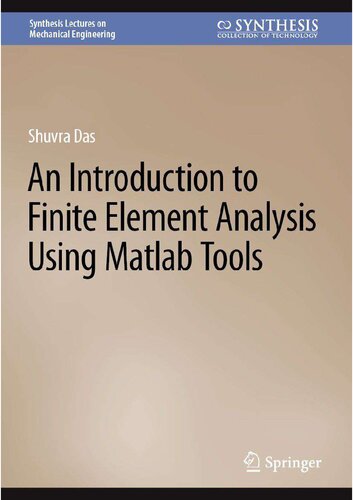 An Introduction To Finite Element Analysis Using Matlab Tools Shuvra Das