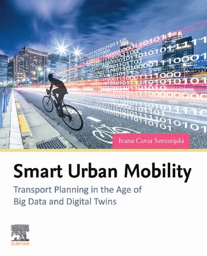 Smart Urban Mobility Transport Planning In The Age Of Big Data And Digital Twins Ivana Semanjski