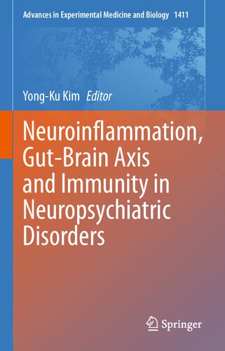 Neuroinflammation Gutbrain Axis And Immunity In Neuropsychiatric Disorders Yongku Kim
