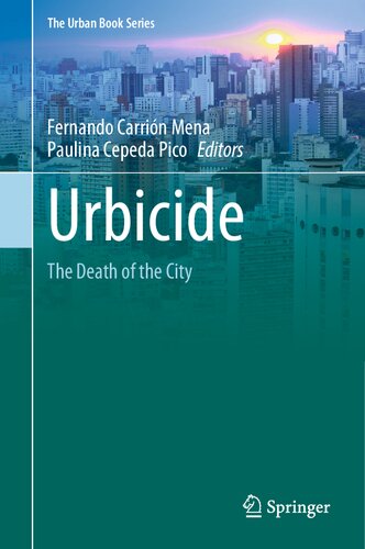 Urbicide The Death Of The City Fernando Carrin Mena Paulina Cepeda Pico