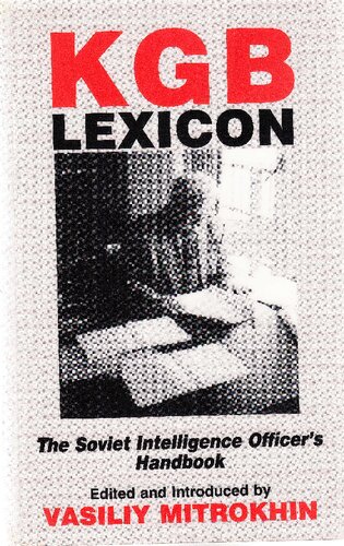 Kgb Lexicon The Soviet Intelligence Officers Handbook 1st Edition Vasili Mitrokhin