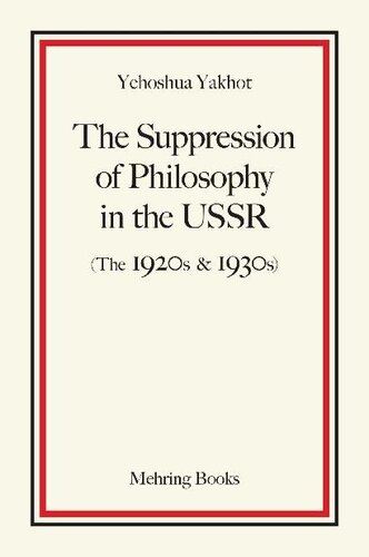 The Suppression Of Philosophy In The Ussr The 1920s 1930s Yehoshua Yakhot