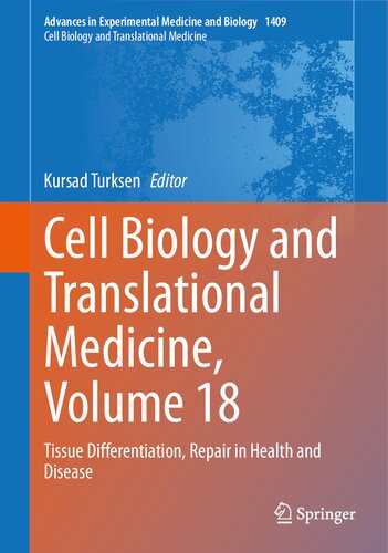 Cell Biology And Translational Medicine Volume 18 Tissue Differentiation Repair In Health And Disease Kursad Turksen