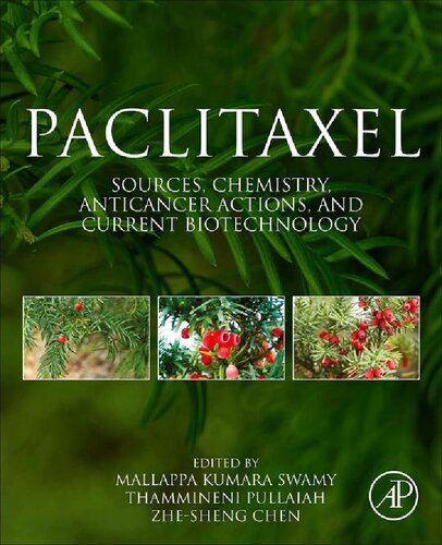 Paclitaxel Sources Chemistry Anticancer Actions And Current Biotechnology Mallappa Kumara Swamy