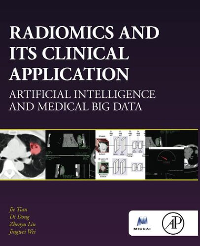 Radiomics And Its Clinical Application Artificial Intelligence And Medical Big Data Jie Tian