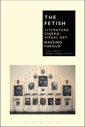 The Fetish Literature Cinema Visual Art Massimo Fusillo
