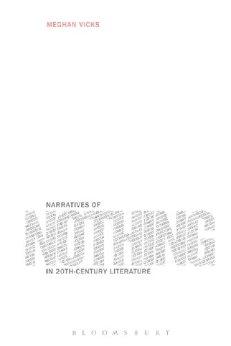 Narratives Of Nothing In 20thcentury Literature Meghan Vicks
