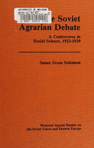 The Soviet Agrarian Debate A Controversy In Social Science 19231929 Susan Gross Solomon