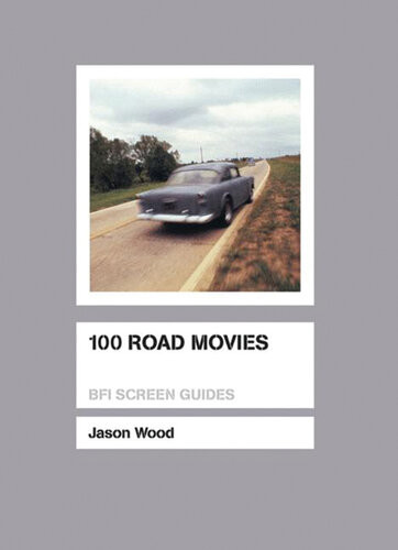 100 Road Movies Jason Wood