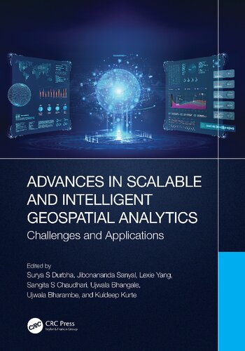 Advances In Scalable And Intelligent Geospatial Analytics Challenges And Applications Surya S Durbha