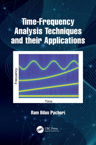 Timefrequency Analysis Techniques And Their Applications Ram Bilas Pachori
