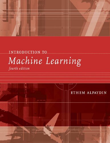 Introduction To Machine Learning 4th Edition Ethem Alpaydin