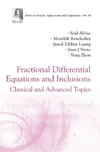 Fractional Differential Equations And Inclusions Classical And Advanced Topics Sad Abbas