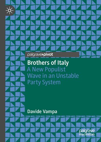 Brothers Of Italy A New Populist Wave In An Unstable Party System Davide Vampa