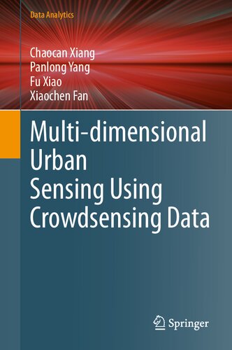 Multidimensional Urban Sensing Using Crowdsensing Data Chaocan Xiang