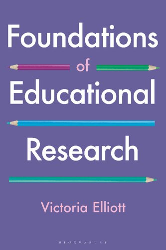Foundations Of Educational Research Victoria Elliott