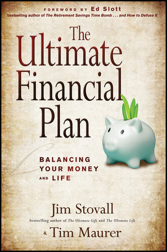 The Ultimate Financial Plan Balancing Your Money And Life Tim Maurer Jim Stovall