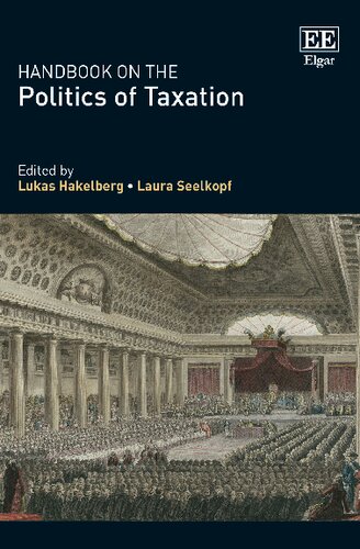 Handbook On The Politics Of Taxation Lukas Hakelberg Editor
