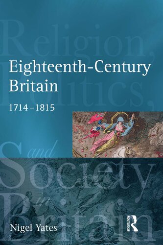 Eighteenth Century Britain Religion And Politics 17141815 1st Edition Nigel Yates