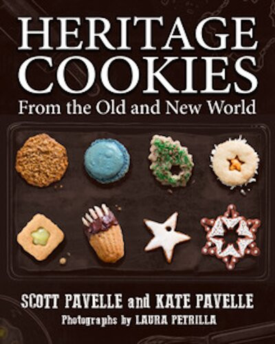 Heritage Cookies Of The Old And New World Scott Pavelle Kate Pavelle