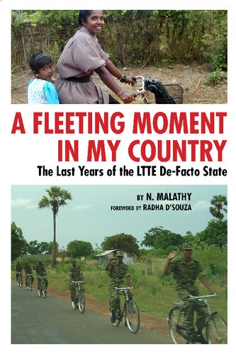A Fleeting Moment In My Country The Last Years Of The Ltte Defacto State N Malathy