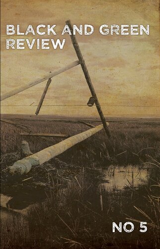 Black And Green Review No 5 Winter 2018 Kevin Tucker John Zerzan Fourlegged Human Ian Smith Jason Rodgers Allie Bynum Cliff Hayes Nora Gedgaudas Klee Benally