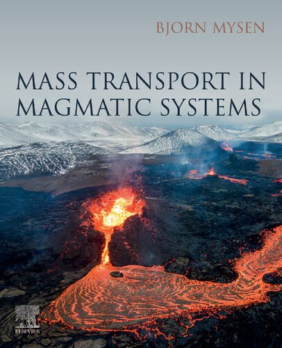 Mass Transport In Magmatic Systems Bjorn Mysen