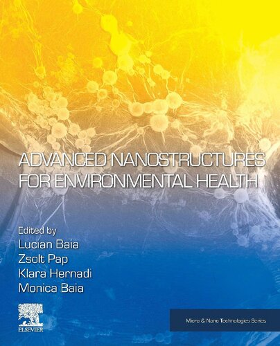 Advanced Nanostructures For Environmental Health Baia M Pap Z