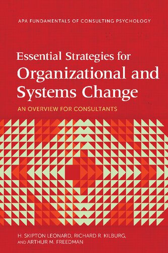 Essential Strategies For Organizational And Systems Change An Overview For Consultants H Skipton Leonard
