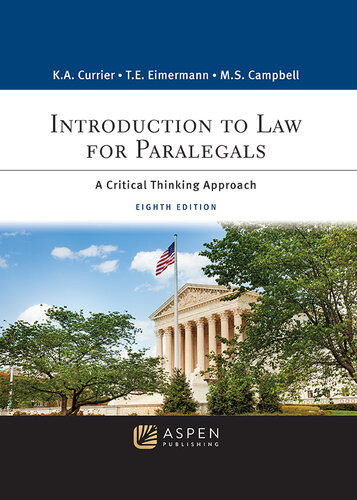 Introduction To Law For Paralegals A Critical Thinking Approach 8th Edition Katherine A Currier
